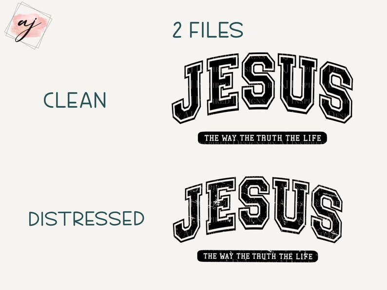 Op de afbeelding: Digitaal ontwerp met het woord "JESUS" in een vet, zwart lettertype in collegestijl, met een witte omlijning. Daaronder staat de zin "THE WAY THE TRUTH THE LIFE" in een kleinere, zwarte, rechthoekige banner. Twee versies worden getoond: schoon en verweerd.