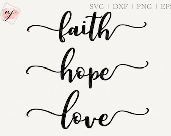 Geloof Hoop Liefde SVG, Geloof Hoop Liefde PNG, Geloof svg, Hoop svg, Liefde svg, Geloof png, Hoop png, Liefde png, Geloof Hoop Love Cut Bestand Cricut dxf