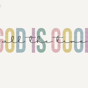 God is altijd goed png-sublimatie, gedempte pastelkleuren, lente/zomer christelijk sublimatieontwerp, png