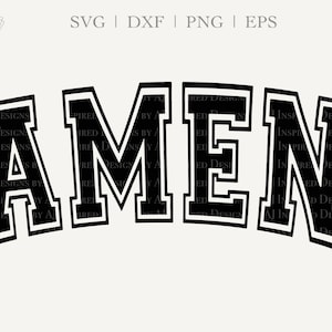 Amen SVG, Amen Varsity College Schrift, Amen University, Christian Shirt Design svg png dxf eps