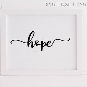 May include: A white framed print with the word "hope" written in black cursive script.