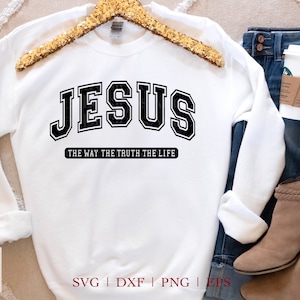 Jezus de manier waarop de waarheid het leven SVG, Jesus Varsity College Font, Jesus University, Christian Shirt Design svg png dxf eps