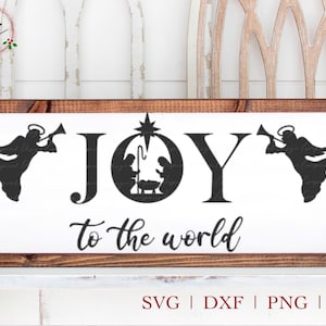 Joy to the World SVG, Joy Nativity SVG, Joy Manger SVG, Angels svg, Christmas Nativity svg, Farmhouse Christmas svg, Joy svg png dxf, eps