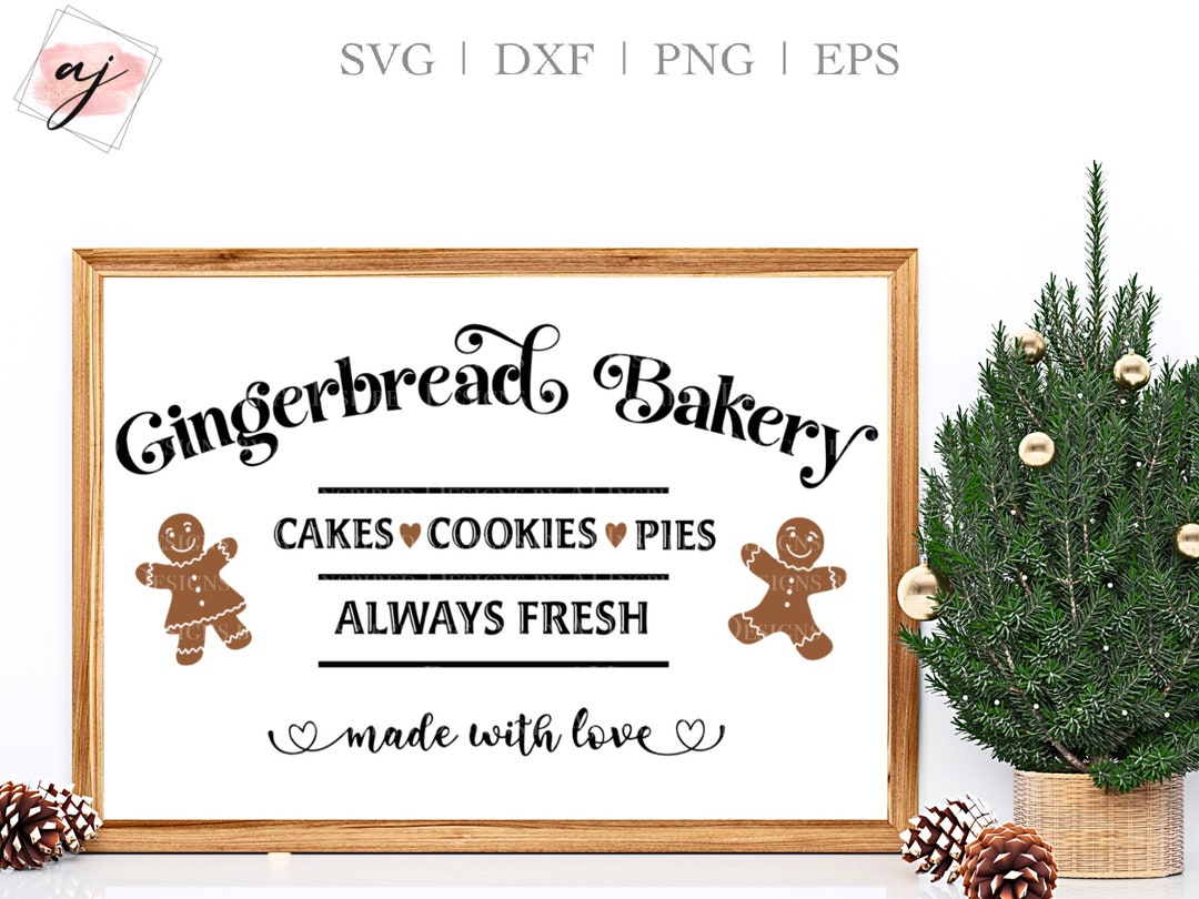 Gingerbread Bakery SVG, Christmas Kitchen Sign SVG, Cute Christmas Sign ...