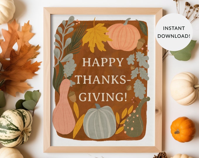 Thanksgiving Digital Download Printable Sign, 8x10, 11x14, 16x20, Pumpkins, Gourds, Fall, Happy Thanksgiving, Fall, Wall Art, Boho Colors