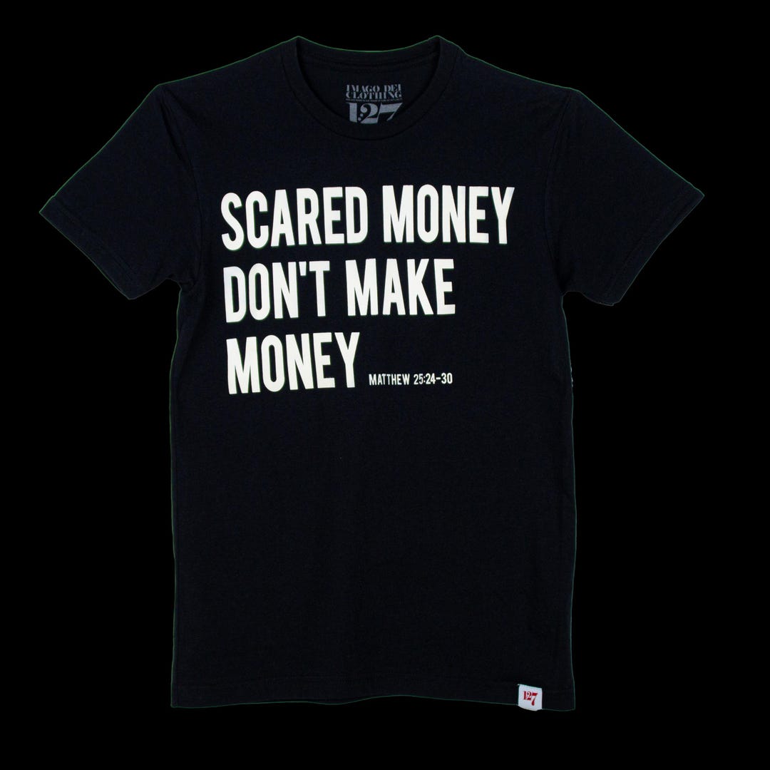 Extraordinary Scared Money Dont Make Money Meaning Gallery