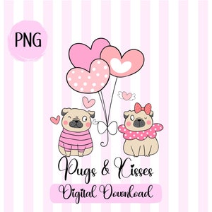 Pug amor png Tarjeta del Día de San Valentín imprimible pugs y besos png Feliz Día de San Valentín png Amante de los perros Perro San Valentín Te guau png descargar