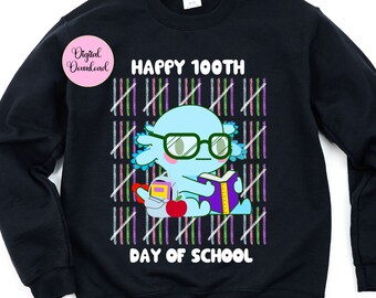 100 Days of School Axolotl PNG: Kids T-shirt Sublimation (Digital Download)