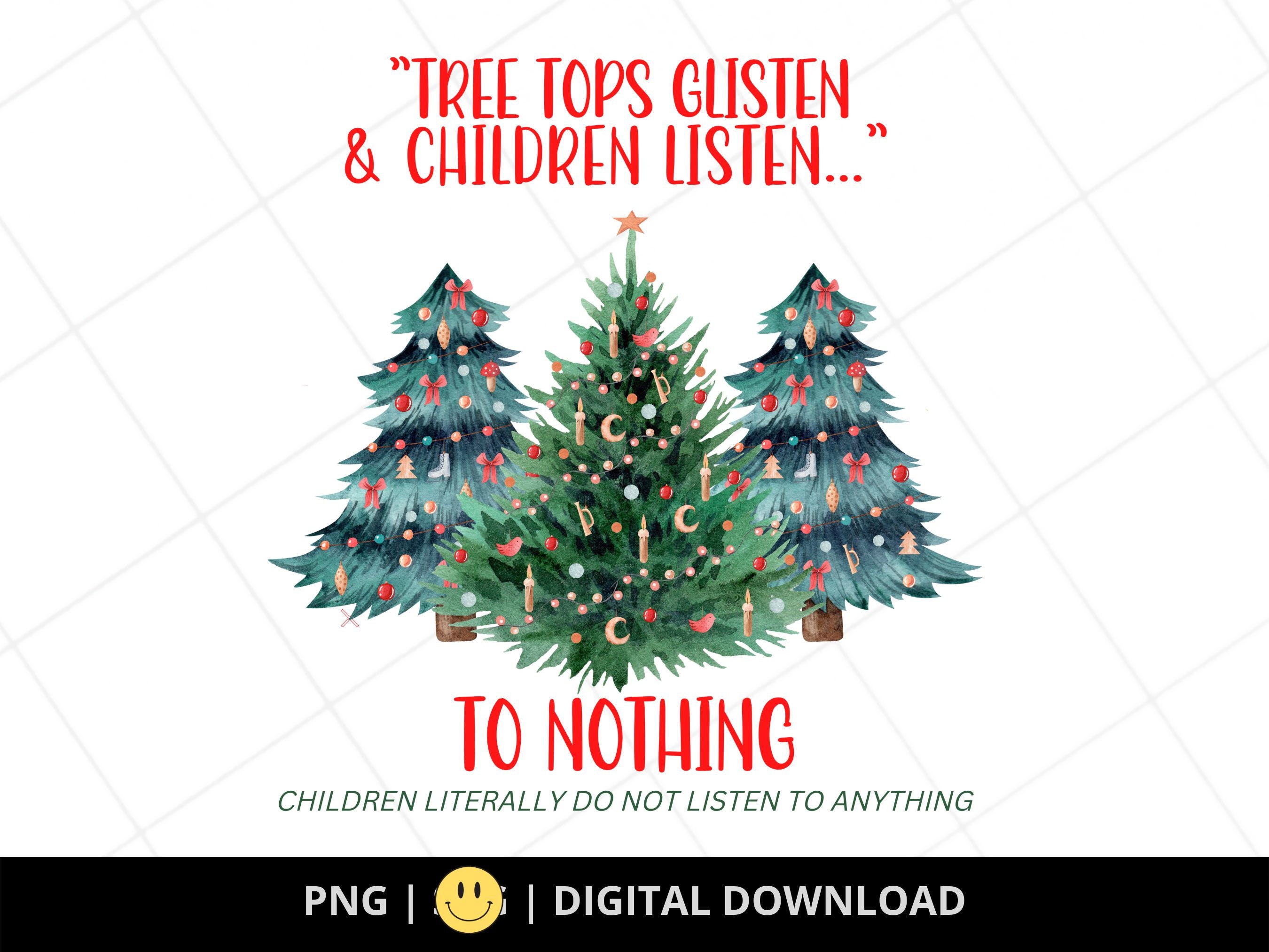 Tree Tops Glisten Christmas PNG: Children's T-shirt Design (digital ...