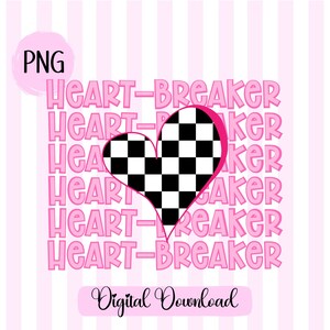 Heartbreaker PNG Valentine’s Day Sublimation Digital Design Download girl valentine png design anti-Valentines day png funny valentine