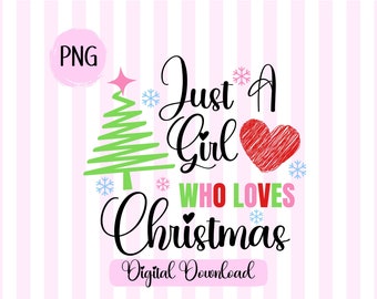 Girl Loves Christmas PNG: Pink Holiday Clipart (Digital Download)