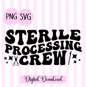 Könnte beinhalten: Schwarzweißes digitales Download-Grafik mit dem Text "STERILE PROCESSING CREW" in einer Retro-Schriftart. Die Grafik enthält eine Schere und ein Skalpell.