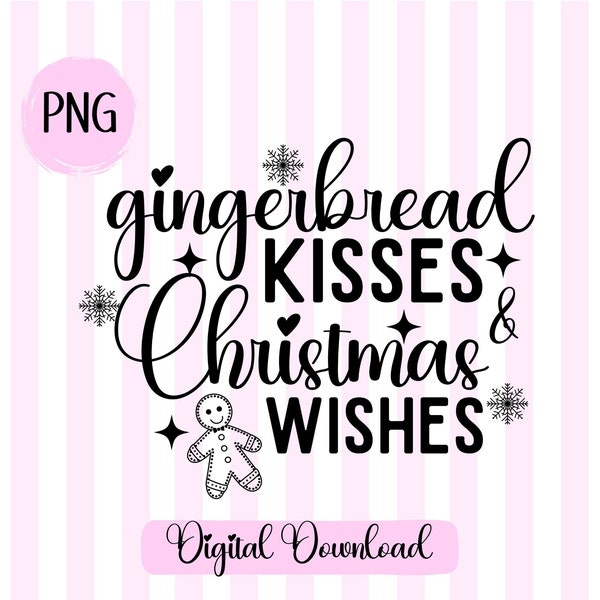 Gingerbread Kisses And Christmas Wishes Svg Gingerbread Svg Gingerbread Bakery Svg Christmas Mug Svg Christmas Apron Svg Cutting Board Snow