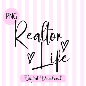 Realtor Life SVG Home Realtor png House SVG Apparel Real Estate Agent Cut File for Cricut Sublimation Download Girl Agent svg