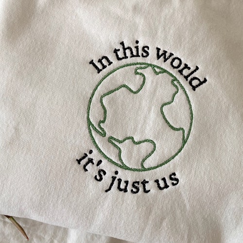 In This World It's Just Us Embroidered Sweater - Etsy