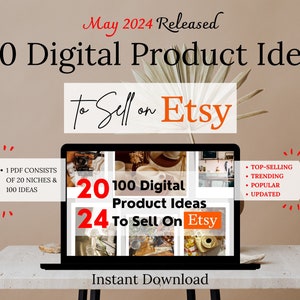 2024 ETSY Digital Product Ideas, 100 Digital Product Ideas To Sell On ETSY, ETSY Digital Product, Small Business, Instant Download, BestSell