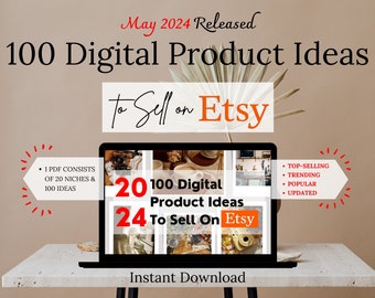 2024 ETSY Digital Product Ideas, 100 Digital Product Ideas To Sell On ETSY, ETSY Digital Product, Small Business, Instant Download, BestSell