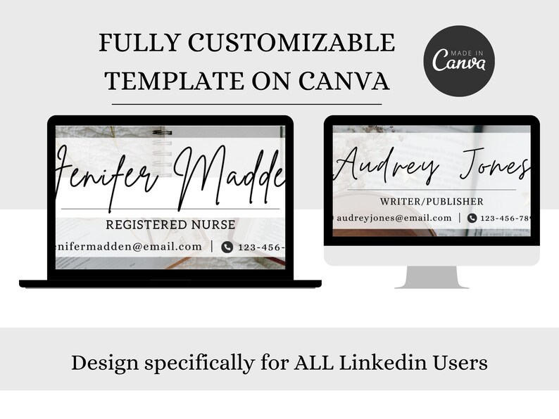 May include: A digital design template on a laptop and desktop computer screen. The template features a name, title, and contact information. Text on the screen reads "FULLY CUSTOMIZABLE TEMPLATE ON CANVA" and "Design specifically for ALL Linkedin Users."