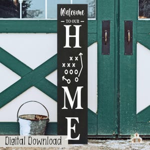 Welcome To Our Home Football Sign, Autumn Sign, Thankful, Cute Thanksgiving Porch, Fall Porch, Porch Leaner, Porch Sign SVG, Digital Designs