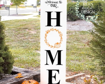 Welcome To Our Home Fall Wreath SVG, Porch Leaner SVG, Porch Sign File, Cricuit & Silhoette Designs