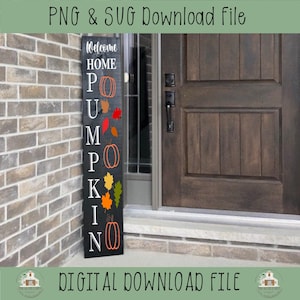 Welcome Home Pumpkin, Cute Sign, Halloween SVG, Cute Halloween Porch, Fall Porch, Porch Leaner, Porch Sign SVG, Cricuit & Silhoette Designs