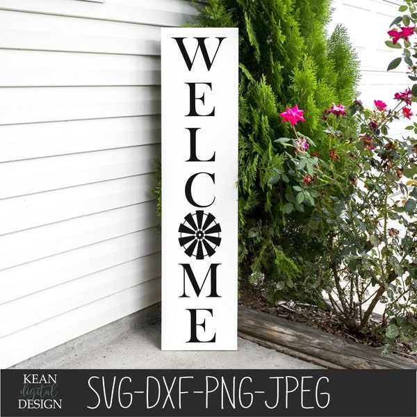 Welcome To Our Home Windmill Sign SVG, Porch Leaner SVG, Porch Sign File, Cricuit & Silhoette Designs