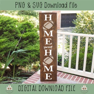 Home Sweet Home Football Sign, Autumn Sign, Thankful, Cute Thanksgiving Porch, Fall Porch, Porch Leaner, Porch Sign SVG, Digital Designs