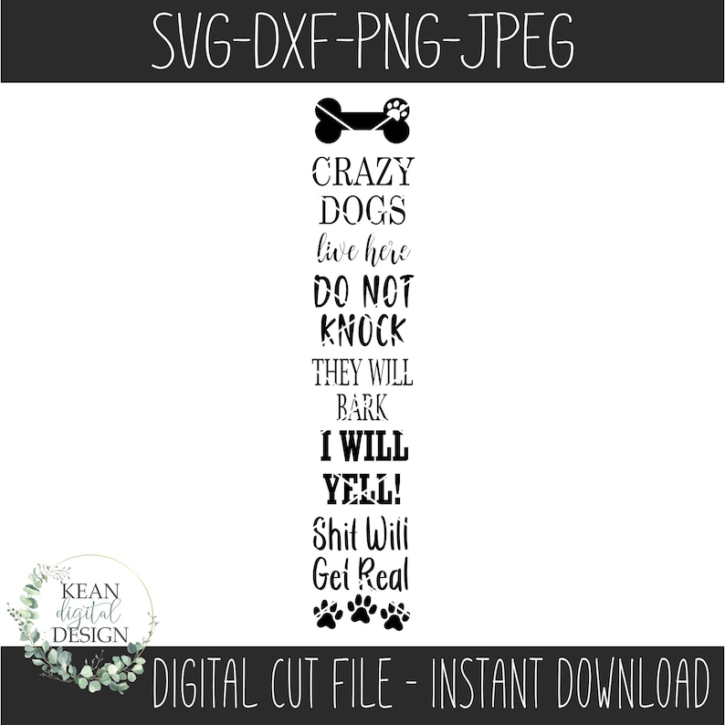 Crazy Dogs Live Here Porch Sign SVG File (digital Download) - Etsy