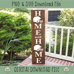 Home Sweet Home Football Sign, Autumn Sign, Thankful, Cute Thanksgiving Porch, Fall Porch, Porch Leaner, Porch Sign SVG, Digital Designs