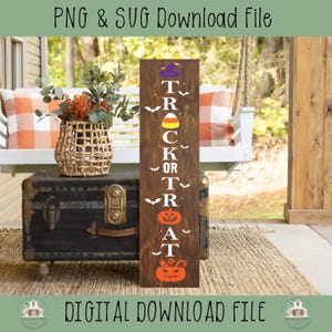 Trick Or Treat Sign, Halloween SVG File, Cute Halloween Porch, Fall Porch, Porch Leaner SVG, Porch Sign File, Cricuit & Silhoette Designs