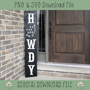 Howdy Football Play Sign, Autumn Sign, Thankful, Cute Thanksgiving Porch, Fall Porch, Porch Leaner, Porch Sign SVG, Digital Designs