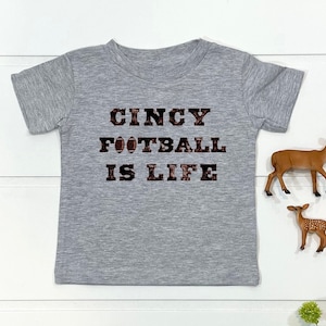 Cincy Football is Life Toddler Shirt | Kids Cincinnati Football T-Shirt | Youth Cincy Football Fans Top