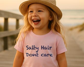 Salty Hair Don't Care Toddler T-Shirt: Summer Beach Vacation Tee