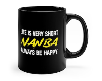 Life is Short Nanba Motivation Tamil Mug South India Gift 11oz Black Mug