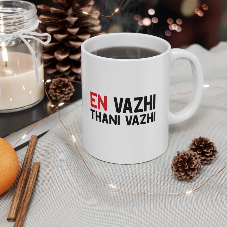 En Vazhi Thani Vazhi Tamil Mug Fan South India Gift To Dad Father Husband Brother, Dishwasher Microwave Safe Ceramic Mug 11oz zdjęcie 4