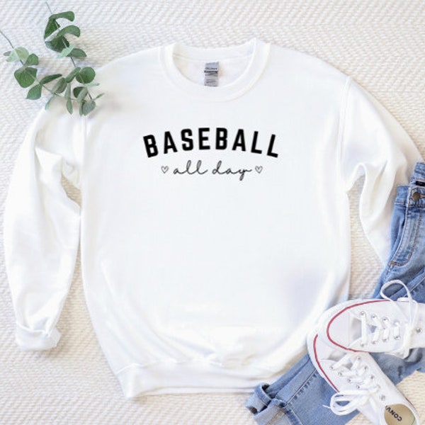 Baseball All Day Sweatshirt | Clothes for baseball mom | Team Mom Gift | Baseball Mama Sweatshirt