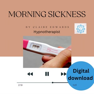 May include: A digital download audio file for a guided meditation on morning sickness. The audio player shows a time of 2:19 and a pregnancy test with a positive result.