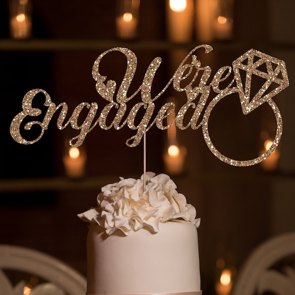 We Are Engaged Cake Topper, We're Engaged Cake Topper, Engagement Party Décor, Engagement Party, Engagement Party Decorations