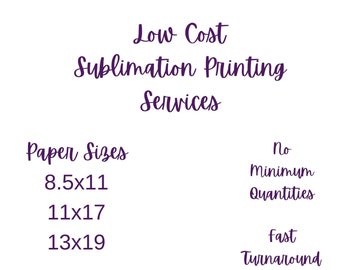 Sublimation Printing Services, Large Format, 8.5x11, 11x17, 13x19, I Print You Press, Low Cost, Fast Turnaround