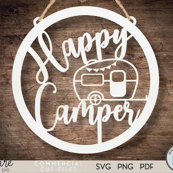 Happy Camper SVG - Camper Sign SVG - Camping Svg - Laser File - Glowforge Svg Files - Camper Trailer - Cricut Svg - Glowforge Svg