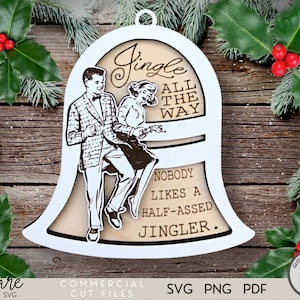 Funny Ornament SVG - Christmas Ornament SVG - Half Assed Jingler - Retro Ornament - Ornament Files - Laser Files - Glowforge - Whiteboard
