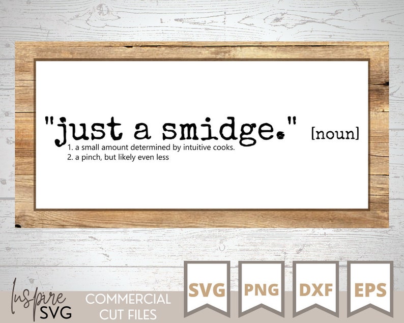 Smidge Definition Farmhouse Sign SVG EPS PNG Dxf Cutting Board Kitchen Sign Cut File Vector File Glowforge Cricut image 4