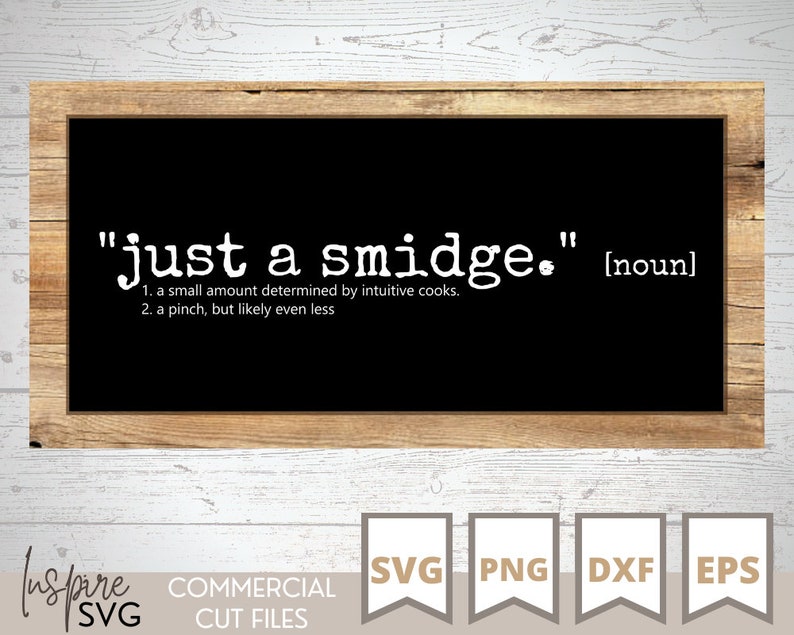 Smidge Definition Farmhouse Sign SVG EPS PNG Dxf Cutting Board Kitchen Sign Cut File Vector File Glowforge Cricut image 3