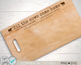 Cow SVG - Farmhouse Sign - SVG - PNG - Cutting Board - Southern Definition - Glowforge - Cricut - Laser File - Tested - Sign Graphic