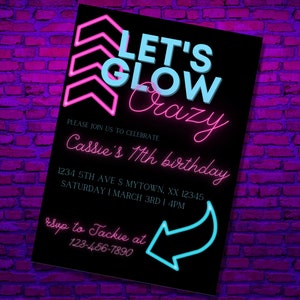 Let&#39;s Glow Crazy Birthday Digital Invitation | Teenage Birthday Invite | Digital Download | Printable | Editable | Easy Edit