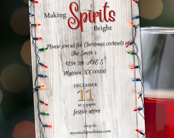 May include: A Christmas party invitation with a woodgrain background and string lights. The text reads "Making Spirits Bright" and includes the date, time, location, and dress code. RSVP information is also included.