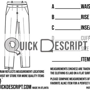 May include: Diagram showing how to measure the waist, rise, inseam, and cuff of pants. The diagram shows a pair of pants with measurements labeled A, B, C, and D. The text "QUICK DESCRIPT" is visible in the image.