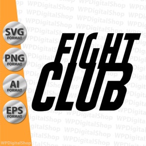 Fight Club Multi Format Bundle | Fight Club SVG PNG AI | High Quality Logo