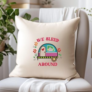 We Sleep Around Camping Embroidery Design 4 x 4