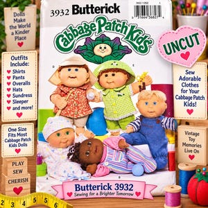 May include: Butterick 3932 sewing pattern envelope for Cabbage Patch Kids doll clothing. The front features illustrations of four dolls wearing various outfits including shirts, pants, overalls, hats, and a sleeper. The text reads Uncut.